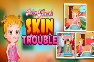 Baby Hazel: Skin Trouble