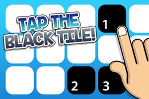 Tap the Black Tile! Tap the Black Tile!
